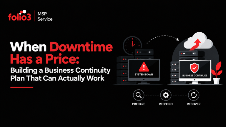 When Downtime Has a Price: Building a Business Continuity Plan That Can Actually Work