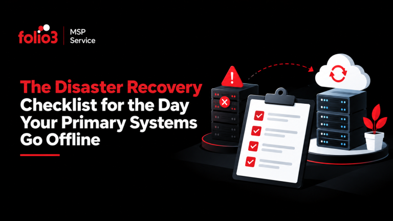 The Disaster Recovery Checklist for the Day Your Primary Systems Go Offline
